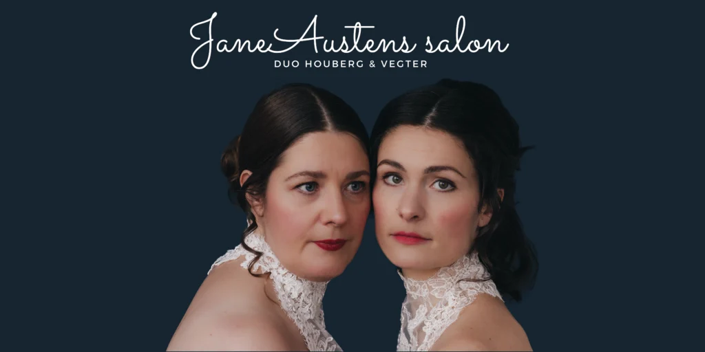 Charlotte Houberg sopraan en Heleen Vegter pianiste in de voorstelling Jane Austens salon. Foto: Masha Bakker